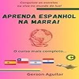 Aprenda Espanhol Na Marra O Curso Mais Completo Do Brasil Aprenda Um Novo Idioma Na Marra Livro 2 