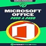 Aprende A Usar Microsoft Office Paso A Paso  Curso Avanzado De Office 365   Guía De 0 A 100  Cursos De Ofimática   Spanish Edition 