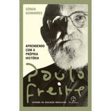 Aprendendo Com A Própria História De Freire Paulo Editorial Editora Paz E Terra Ltda Tapa Mole En Português 2021