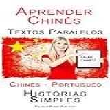 Aprender Chinês Textos Paralelos Português Chinês Histórias Simples