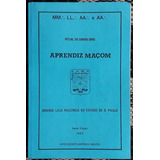 Aprendiz Maçom Ritual Do Simbolismo Grande Loja Maçônica Do Estado De São Paulo 6 Edição 1992