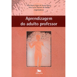 Aprendizagem Do Adulto Professor De organizador Placco Vera Maria Nigro De Souza organizador Souza Vera Lúcia Trevisan De Editorial Associação Nóbrega De Educação E Assistência Social Tapa M