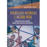 Aprendizagem Matemática E Inclusão Social