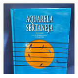 Aquarela Sertaneja Beth Cançado Letras De 200 Músicas
