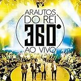 ARAUTOS DO REI 360 AO VIVO DVD CD