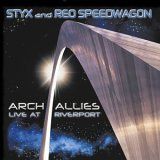 Arch Allies  Live At Riverport  Audio CD  Styx And Reo Speedwagon