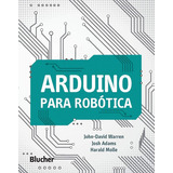 Arduino Para Robotica Blucher De Vários Editora Editora Edgard Blucher Ltda Capa Mole Edição 1 Em Português