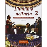 ari cone crew -ari cone crew Litaliano Nellaria 2 Libro Con Cd Audio