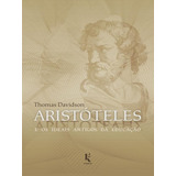 Aristóteles E Os Ideais Antigos Da