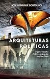 Arquiteturas Políticas Projeto Trabalho E Habitação Popular Em São Paulo