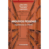Arquivos Pessoais Experiencias No Cpdoc Experiências No Cpdoc De Fgv Fundação Getúlio Vargas Vol 1 Editorial Fgv Capa Mole Em Português