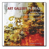 Art Gallery In Brazil Perfil Da Arte Contemporânea Brasil De Gomes Jose Carlos org Editora Art Club Em Português