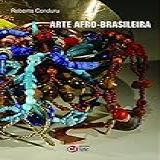 Arte Afro Brasileira Volume 2 