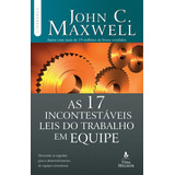 As 17 Incontestáveis Leis Do Trabalho Em Equipe John C Maxwell