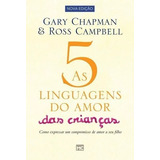 As 5 Linguagens Do Amor Das Crianças De Chapman Gary Editorial Associação Religiosa Editora Mundo Cristão Capa Mole Em Português 2017