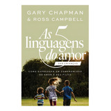 As 5 Linguagens Do Amor Das Crianças Gary Chapman Ross Campbell De Gary Chapman Ross Campbell Editorial Mundo Cristão Tapa Mole En Português 2024