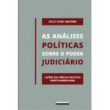 As Análises Políticas Sobre O Poder Judiciário De Celly Cook Inatomi Editora Da Unicamp Capa Mole Em Português