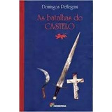 As Batalhas Do Castelo De Domingos Pellegrini Pela Moderna 2003