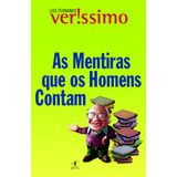 As Mentiras Que Os Homens Contam De Veríssimo Luis Fernando Editora Schwarcz Sa Capa Mole Em Português 2015