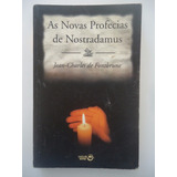 As Novas Profecias De Nostradamus Jean charles De Fontbrune