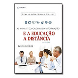 As Novas Tecnologias Da Informação E A Educação A Distância De Alessandro Marco Rosini Editora Cengage Capa Mole Em Português 2021