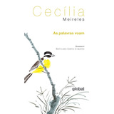 As Palavras Voam De Meireles Cecília Série Cecília Meireles Editora Grupo Editorial Global Capa Mole Em Português 2013