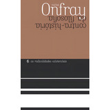 As Radicalidades Existenciais De Onfray Michel Editora Wmf Martins Fontes Ltda Capa Mole Em Português 2017
