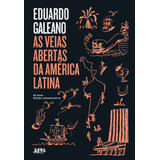 As Veias Abertas Da América Latina 50 Anos Edição Comemorativa De Galeano Eduardo Galeano Editorial Publibooks Livros E Papeis Ltda Tapa Mole En Português 2021