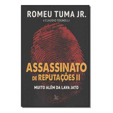 Assassinato De Reputacoes Ii