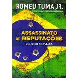 Assassinato De Reputações Um Crime De Estado