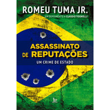 Assassinato De Reputações Um Crime De Estado