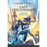 Assassins Creed   Last Descendants  O Destino Dos Deuses  vol  3   De Kirby  Matthew J   Editora Record Ltda   Capa Mole Em Português  2019