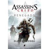 Assassins Creed  Renegado  De Bowden  Oliver  Série Assassin s Creed Editora Record Ltda   Capa Mole Em Português  2012