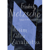 Assim Falou Zaratustra Um Livro Para Todos E Para Ninguém De Nietzsche Friedrich Editorial Editora Schwarcz Sa Capa Mole Em Português 2018