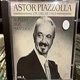 ASTOR PIAZZOLLA CON ORCHESTRA   IL PLEUT SUR SANTIAGO VOL  4  CD 