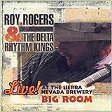 At The Sierra Nevada Brewery Big Room By Roy Rogers   The Delta Rhythm Kings Enhanced Edition  2005  Audio CD