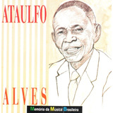 ataulfo alves-ataulfo alves Cd Ataulfo Alves Memoria Da Musica Brasileira Lacrado