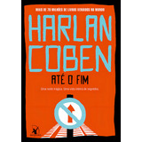 Até O Fim De Coben Harlan Editorial Editora Arqueiro Ltda Capa Mole Em Português 2019