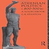 Athenian Politics C 800 500 BC A Sourcerbook Paperback Stanton G R