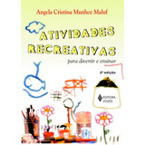 Atividades Recreativas Para Divertir E