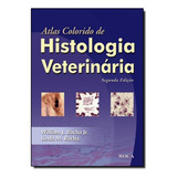 Atlas Colorido De Histologia Veterinaria
