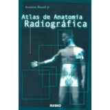 Atlas De Anatomia Radiográfica De