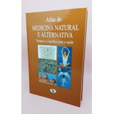 Atlas De Medicina Natural E Alternativa