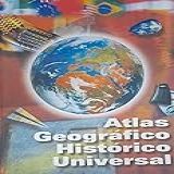 Atlas Geográfico Histórico Universal