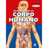 Atlas Ilustrado Do Corpo Humano De Cerqueira Esem Série Corpo Humano Ciranda Cultural Editora E Distribuidora Ltda Em Português 2005