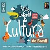 Atlas Infantil Da Cultura Do Brasil