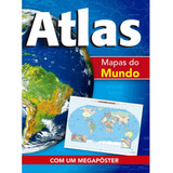 Atlas Mapas Do Mundo Mapas Do Mundo De Cultural Ciranda Série Megapôster Ciranda Cultural Editora E Distribuidora Ltda Em Português 2017