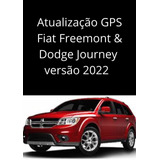 Atualização Gps Fiat Freemont E Dodge Journey Versão 2022