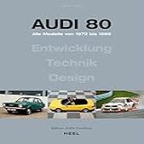 Audi 80 Alle Modelle Von 1972 Bis 1995 Entwicklung Technik Design Oldtimer Youngtimer Quattro