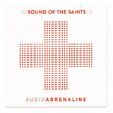 audio adrenaline -audio adrenaline Cd Audio Adrenaline Sound Of The Saints